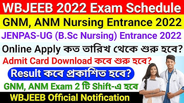 WBJEEB ANM, GNM Nursing Entrance 2022, JENPAS UG 2022 Entrance Exam Date | WBJEEB 2022 Exam Schedule