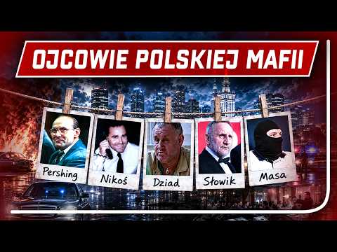 FATHERS OF THE POLISH MAFIA - GANGSTERS MADE IN POLAND