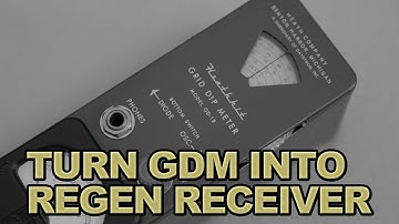 Turn a Grid Dip Meter into a Regeneratve Receiver - Heathkit GD-1B Regen MOD