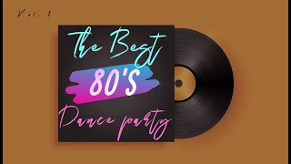 The Best of 80's -Dance party(Vol.1)