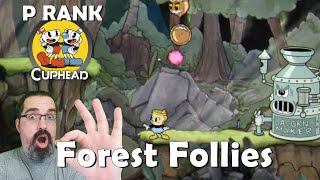 Cuphead - P Rank - Forest Follies - Miss Chalice -  Full Run