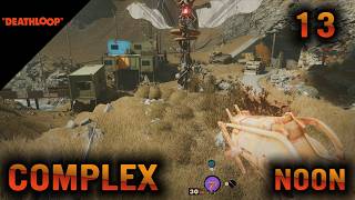 Deathloop E11 - Groundhog day, with more guns. Low Assist Gameplay.