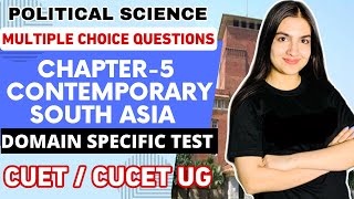 Political Science Domain Specific Test Chapter-5 Contemporary South Asia MCQ CUET 2022 cuet