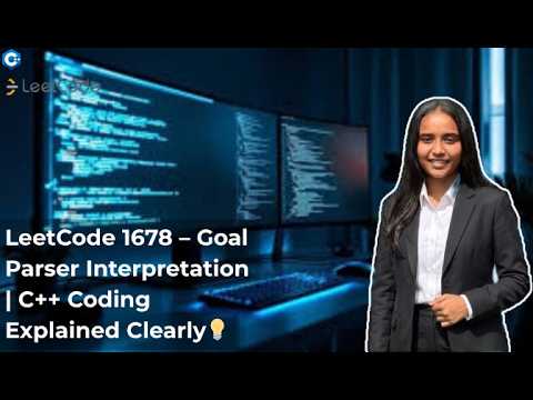 LeetCode 1678 : Goal Parser Interpretation | Live Coding C++ | Step-by-Step Explanation 💯