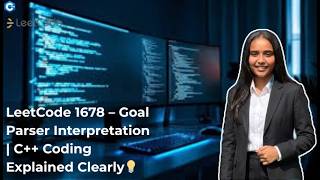 LeetCode 1678 : Goal Parser Interpretation | Live Coding C++ | Step-by-Step Explanation 💯