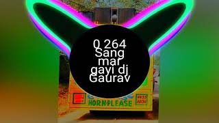Sang Mar Gayi Dj Gaurav