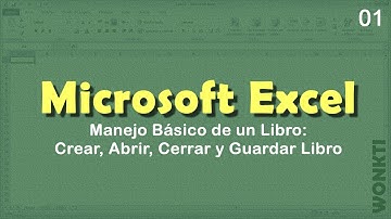 Excel 2010 - Fundamentos: 01 - Crear, Guardar, Cerrar y Abrir un Archivo