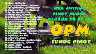 MUSIKANG PINOY DEKADA 70 at 80 l MGA LUMANG AWITING PINOY