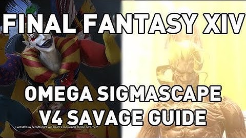 FFXIV: Omega Sigmascape V4 (Savage) FULL Guide [O8S]