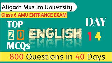 TOP 20 MCQs || AMU Class 6 ENTRANCE EXAM 2022 || Aligarh MUSLIM UNIVERSITY Class 6 ENTRANCE 2022