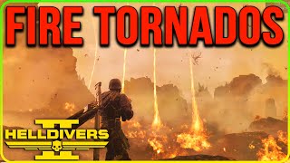 Fire Tornado - Planetary Hazards Update in Helldivers 2