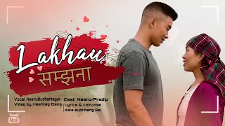 Lakhau Samjhana | OFFICIAL MUSIC VIDEO Neeru | Pradip ( Yadle satayo maya birano)