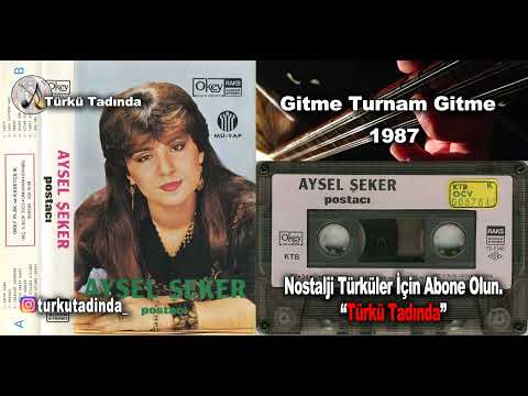 Aysel Şeker - Gitme Turnam Yollar Iraktır (1987) [Yüksek Kalite]