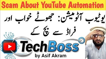 STOP Getting Scammed! The REAL Truth About YouTube Automation Exposed | TechBoss By Asif Akram
