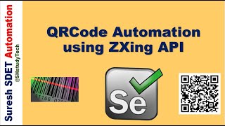 How to Automate QR Code or Bar code  using ZXing API | Selenium WebDriver | SDET screenshot 5