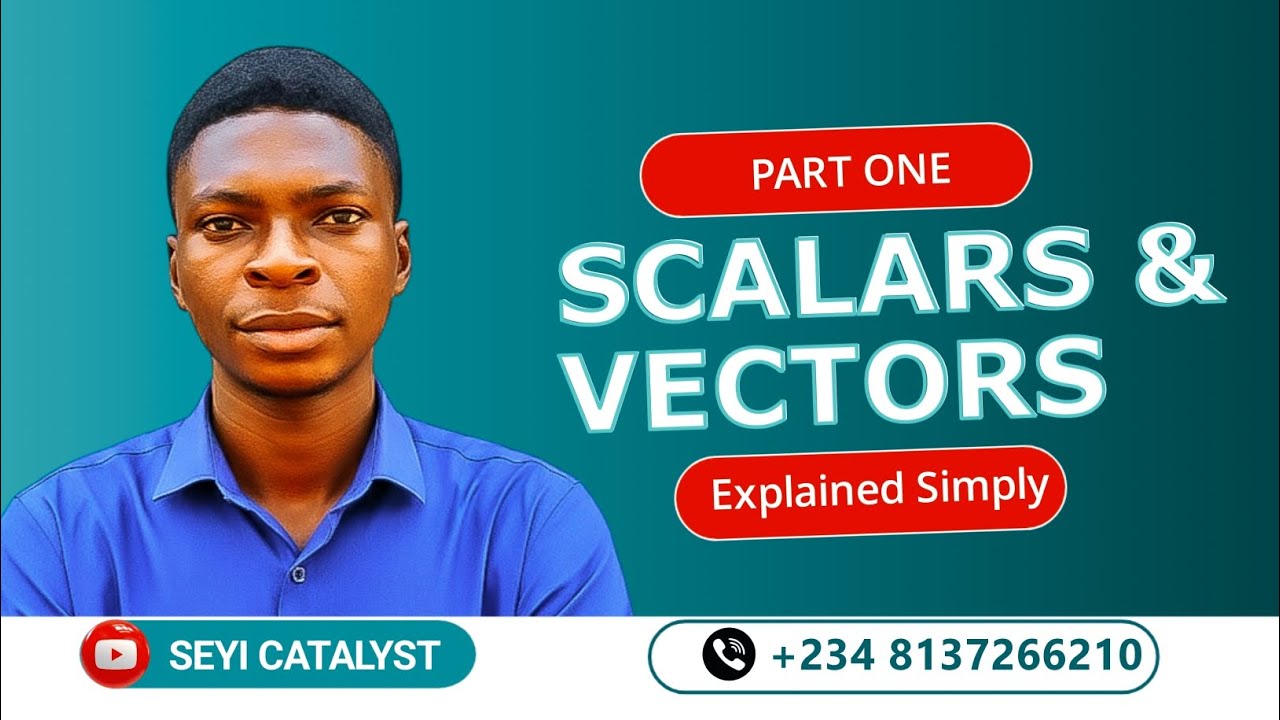 UNDERSTAND SCALARS AND VECTORS ONCE AND FOR ALL ll JAMB,WAEC AND NECO