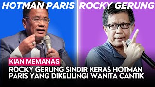 Kian Memanas, Rocky Gerung Sindir Keras Hotman Paris yang Dikelilingi Wanita Cantik