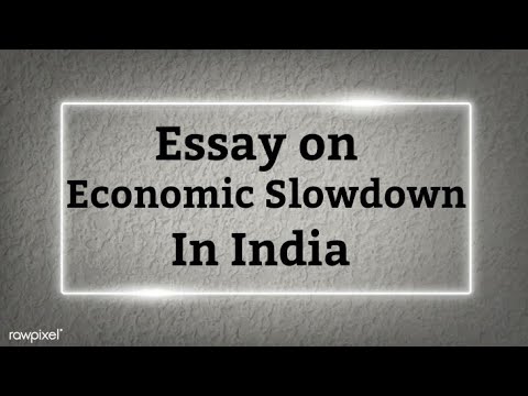 essay on indian economy slowdown