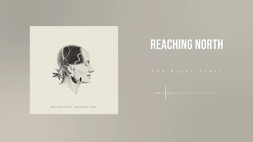Reaching North - The Roche Limit (official audio)