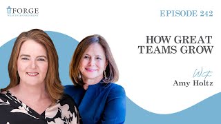 Full How Great Teams Grow with Amy Holtz | Women & Wealth News