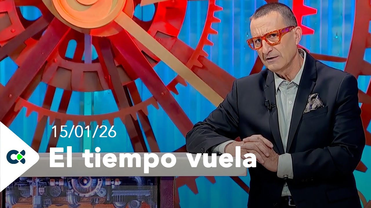 El tiempo vuela | 15/01/26