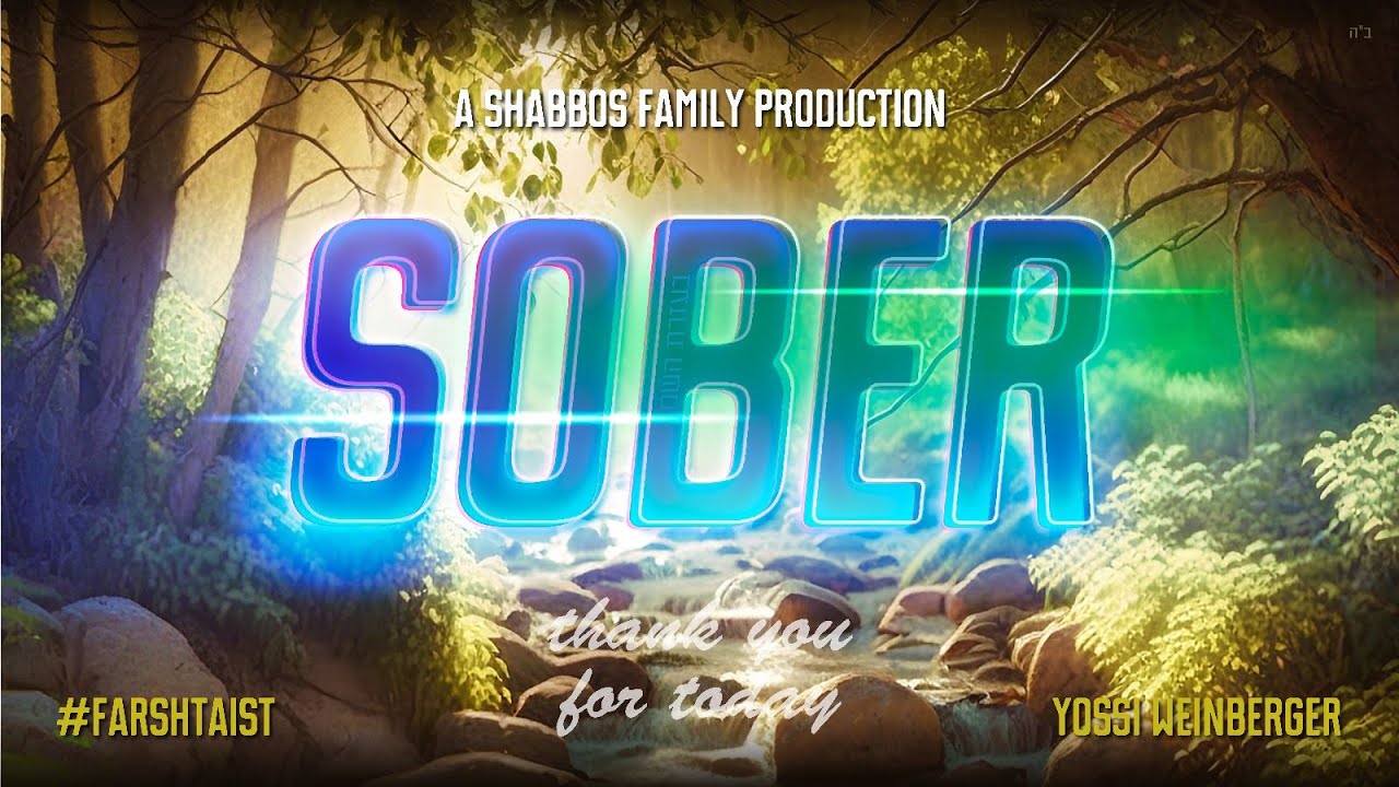 Yossi Weinberger - Sober - [Official] Lyric Video