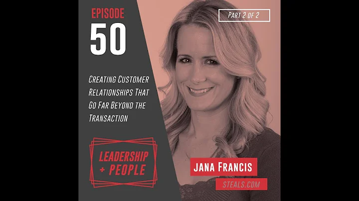 Leadership and People - Episode 50 - Jana Francis