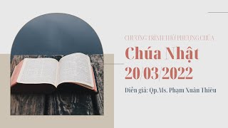 HTTL TÂN PHÚ - Chương Trình Thờ Phượng Chúa - 20/03/2022
