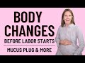 Body changes before labor starts