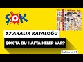 ŞOK Market |ARALIK| 17 Aralık Kataloğu #sok #aktüel #indirim #alışveriş #düğün #çeyiz