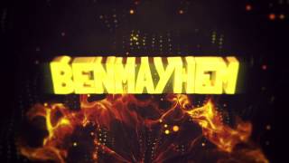 INTRO // BenMayhem