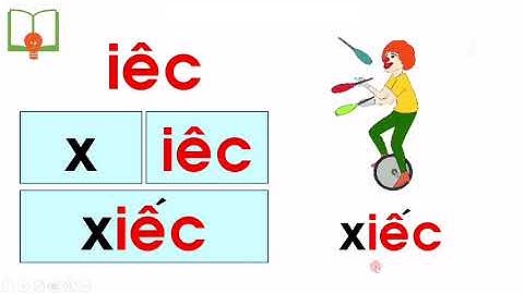 Tiếng Việt_Lớp 1_Tuần 16_Tiết 1-2 Bài: iêc uôc ươc