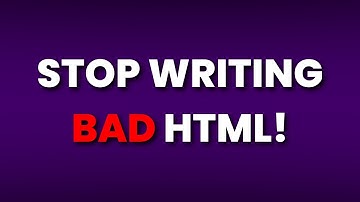 The Right Way to Write HTML (Fix Bad Code!)