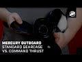 Mercury outboard standard gearcase vs command thrust