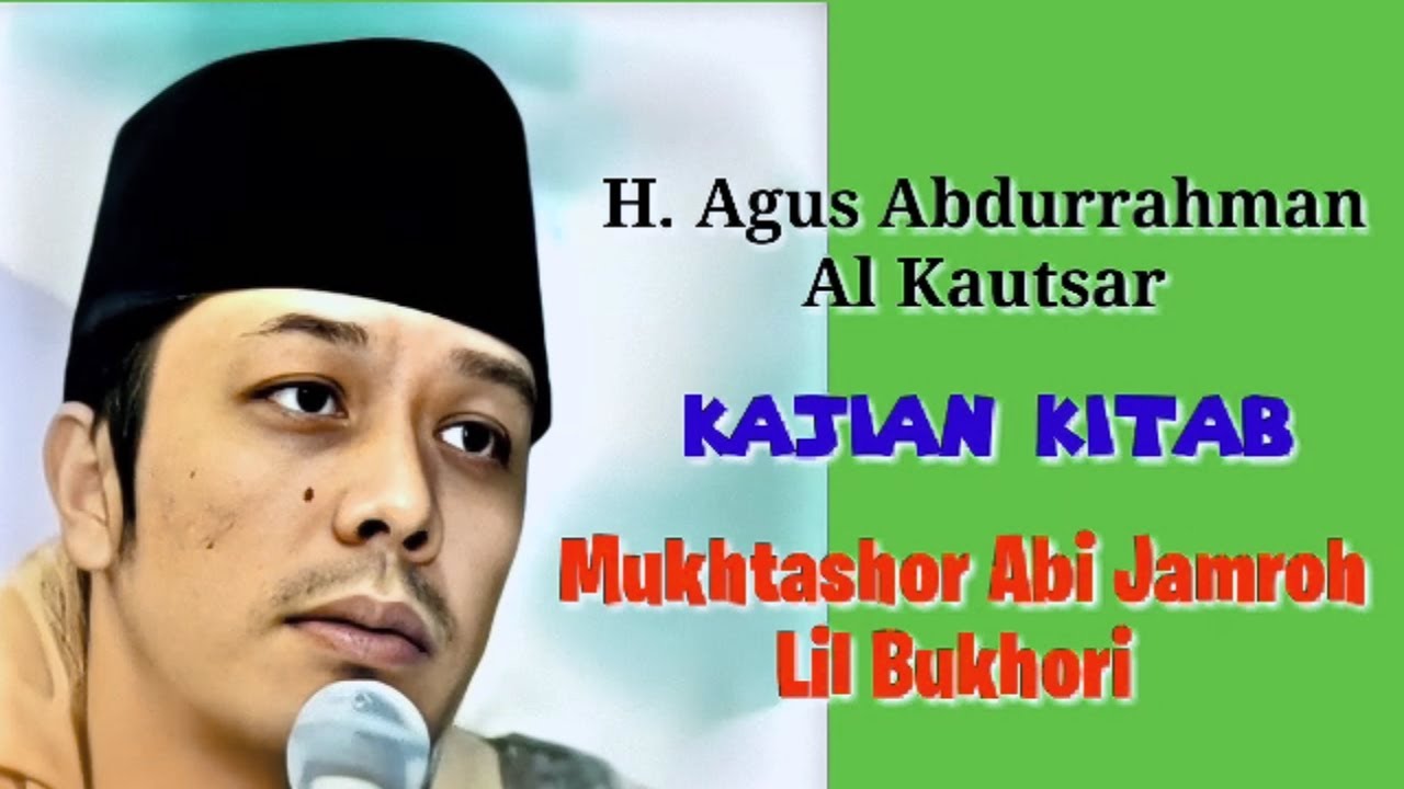 Gus Kautsar Ploso - Kajian Kitab Abi Jamroh hadits nmr 34 s.d. 40