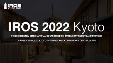 IROS 2022 Promotion Video