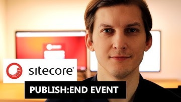 publish:end Event in Sitecore