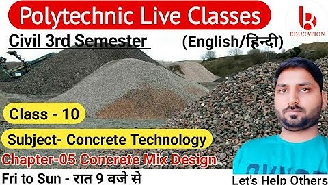 Concrete Technology | Chapter 5 Concrete Mix Design | Class 10 | Civil 3rd Semester by Brijesh Sir