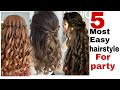 5 most beautiful open  hair'style for Party || new Easy hair'style for girls || latest hair'style