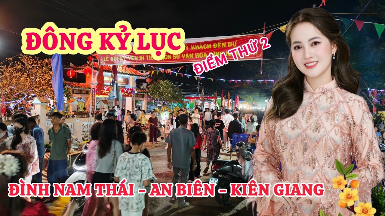 Bà Con Đổ Xô Về Đình Nam Thái - An Biên Đông Kỷ Lục – Điểm Diễn Thứ 2 Của Hồng Loan  02/03