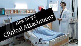 How to get Clinical Attachment in the UK | How to get NHS  SHO Jobs