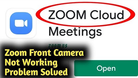 Zoom Meeting Front Camera Not Working Problem Solved