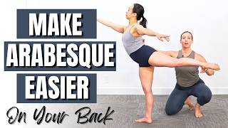 Make Arabesque Easier On Your Back Instantly