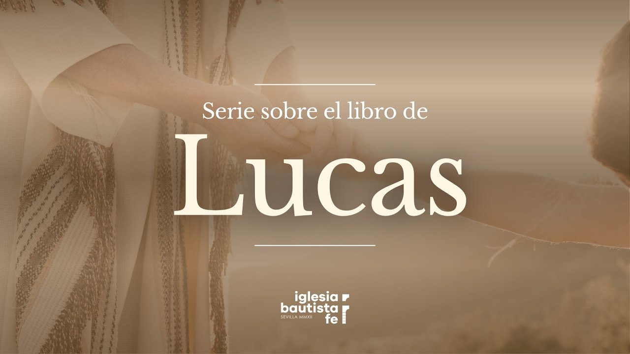 Culto dominical - Lucas 