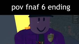 pov: fnaf 6 ending