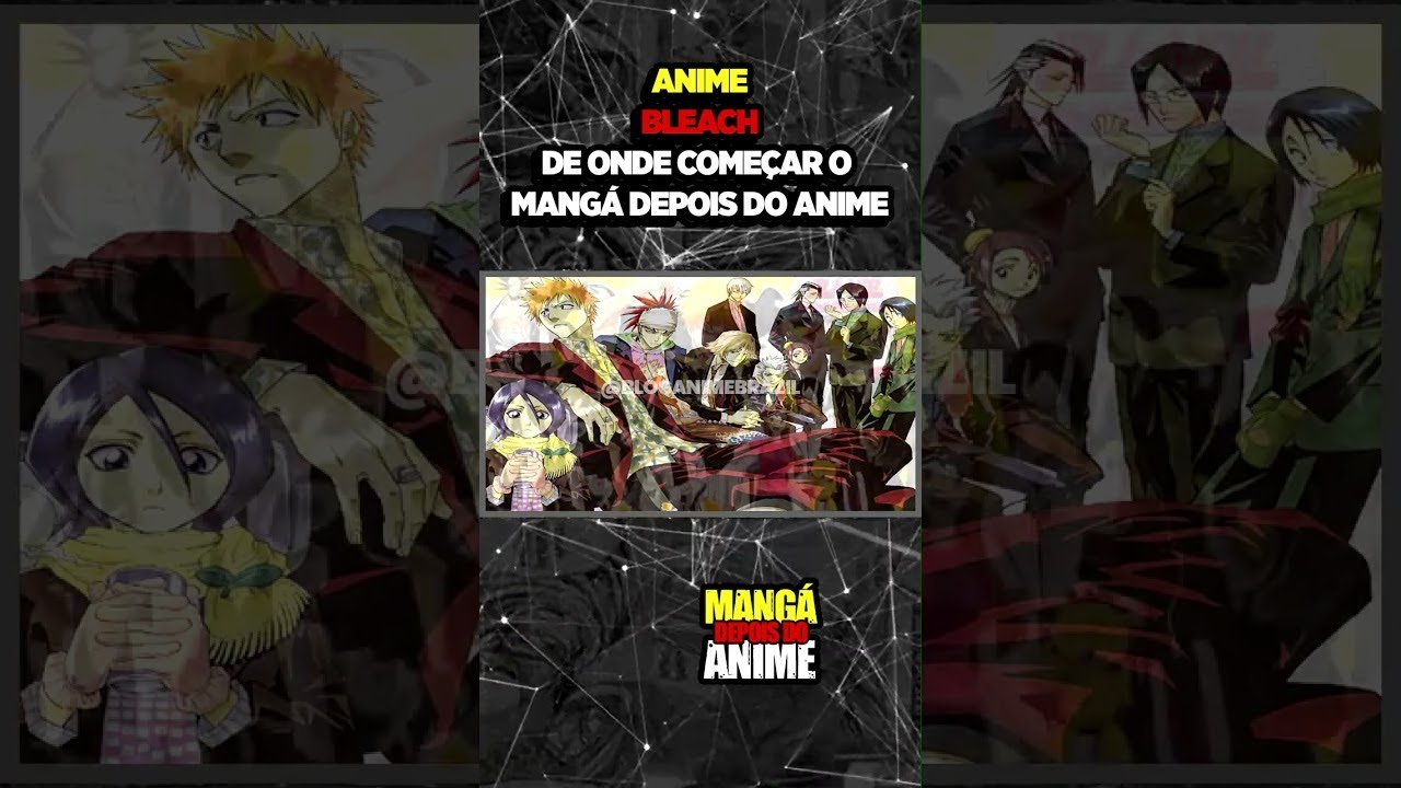 COMO ASSISTIR BLEACH? ORDEM CRONOLÓGICA DE BLEACH 