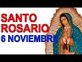 SANTO ROSARIO DE HOY VIERNES 6 DE NOVIEMBRE MISTERIOS GLORIOSOS ORACIONES A LA VIRGEN