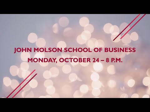 John Molson School of Business: Monday, October 24 – 8 p.m. @concordiauniversitymontreal