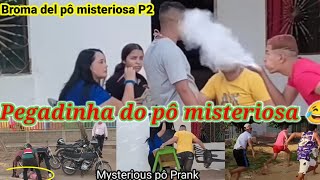 Broma del pô  P3 / Pegadinha misteriosa do pô / mysterious pô prank