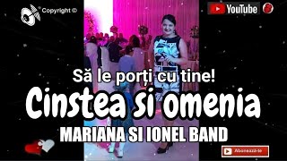 Cinstea si omenia🙏Mariana si Ionel band